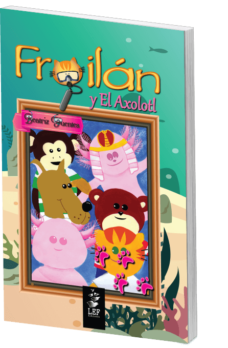 Froilán y El Axolotl